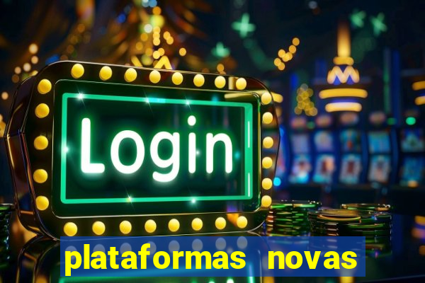 plataformas novas de apostas